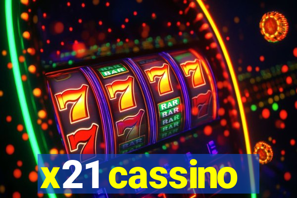 x21 cassino